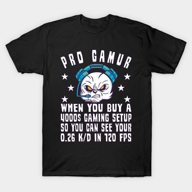 Gamer Gaming Progamer Setup Game Gambling FPS T-Shirt by Monstershirts